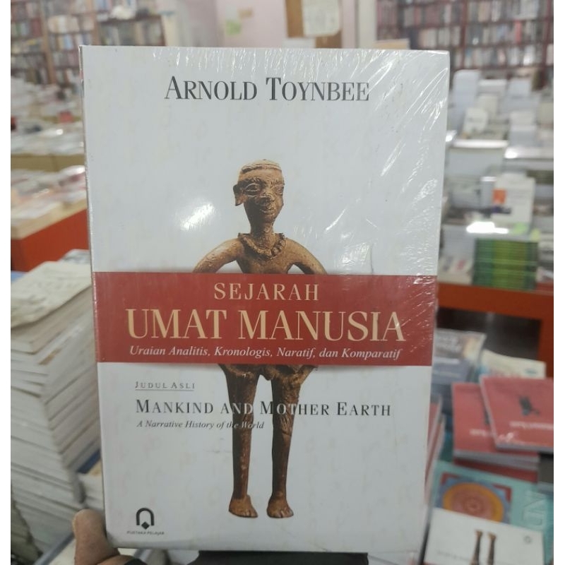 Sejarah Umat Manusia - Arnold Toynbee Buku Original HVS