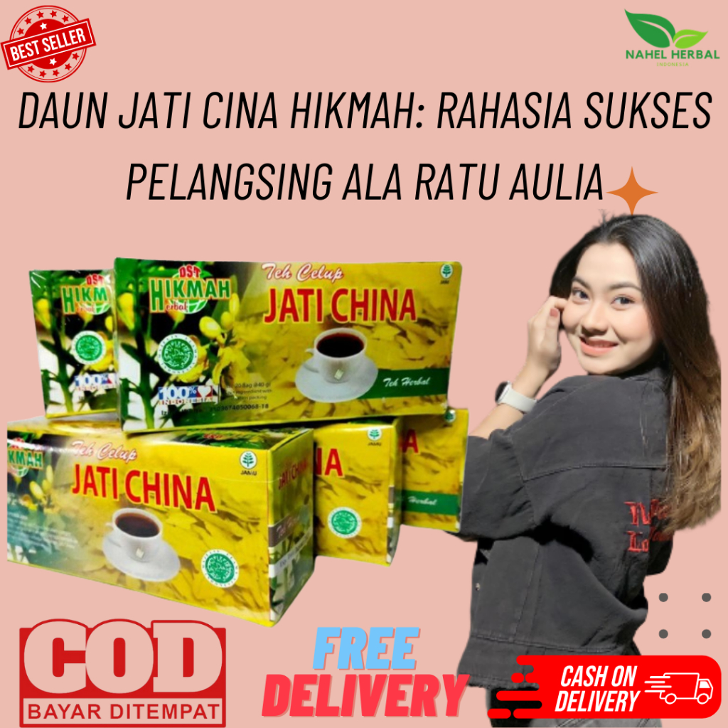 Teh Celup Jati Cina Hikmah Pelangsing: Rahasia Penurun Berat Badan Ala Ratu Aulia - Terbukti Jamu Mi