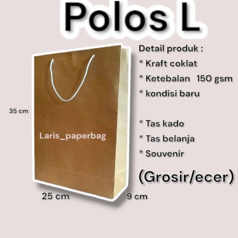 

Grosir/ecer Paper Bag Polos Cokelat Besar L Ukuran 25×9×35 cm