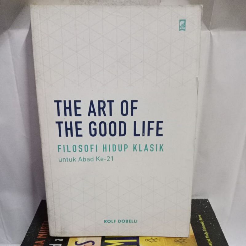 THE ART OF THE GOOD LIFE