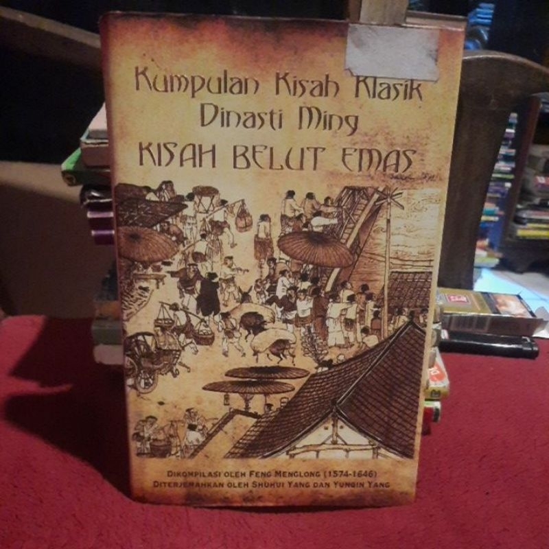 KUMPULAN KISAH KLASIK DINASTI MING KISAH BELUT EMAS HC