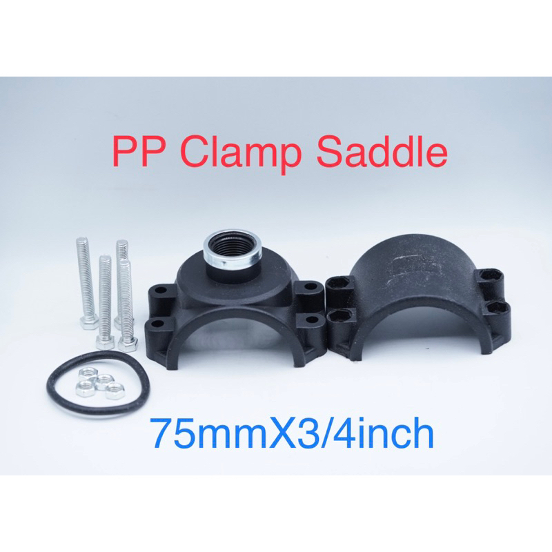 Clamp Saddle PP Klem Sadle 75 mm x 3/4 inch 75mm x 3/4” Fitting Tapping Compression Pipa PVC Clamp S