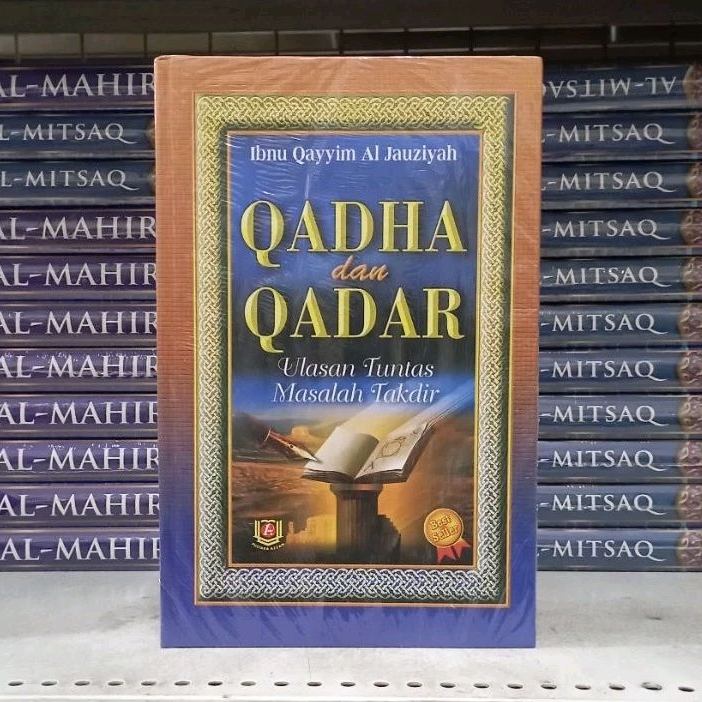 (Az) Qadha dan Qadar - Ulasan Tuntas Masalah Takdir