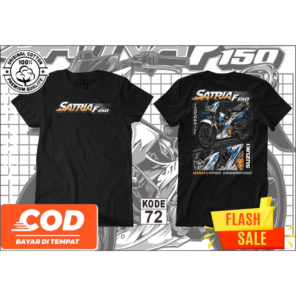 KAOS DISTRO SATRIA F150 // KAOS KOMUNITAS SATRIA F // KAOS ANAK MOTOR SATRIA F /BAHAN COTTON PREMIUM