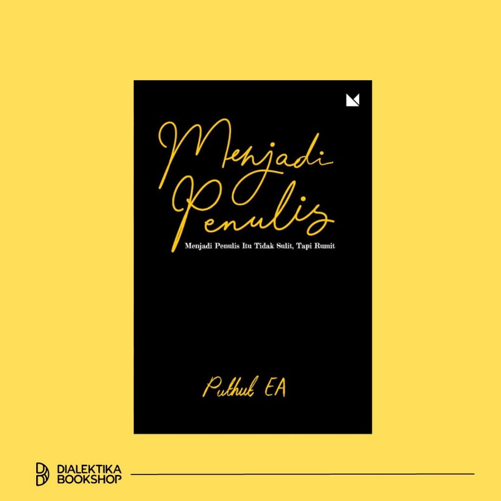 Menjadi Penulis - PUthut EA