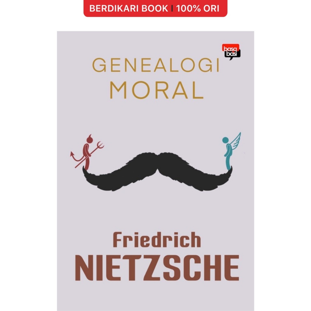Berdikari - Nietzsche; Genealogi Moral - Basabasi