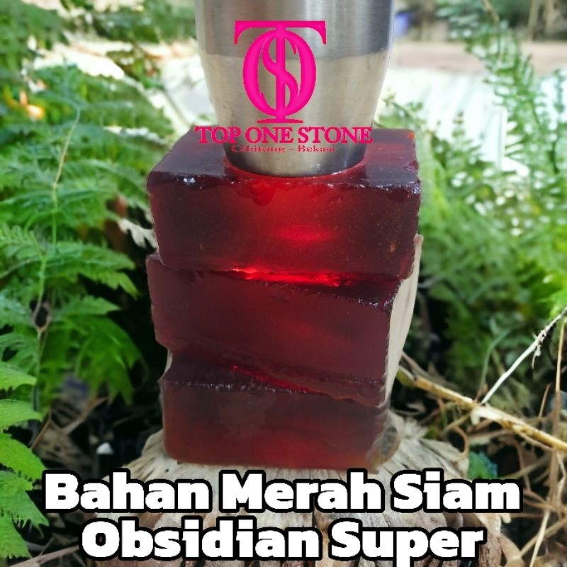 [TOS] Bahan Merah Siam Obsidian Super