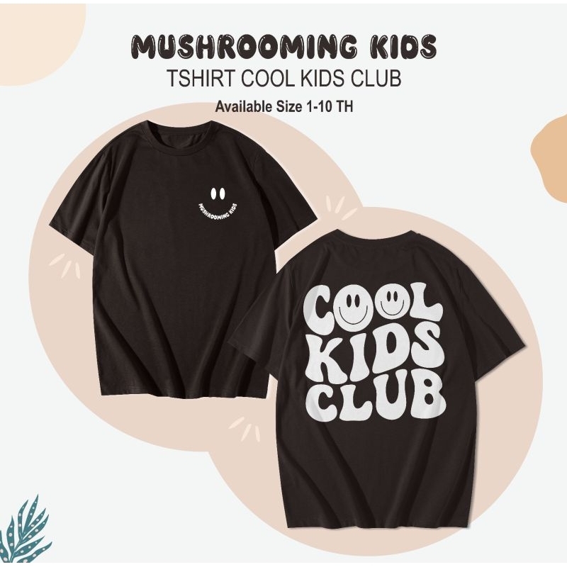 Mushroomingkids|KAOS ANAK COOL KIDS CLUB, KAOS ANAK PEREMPUAN , KAOS ANAK LAKI LAKI, SABLON NAMA ANA