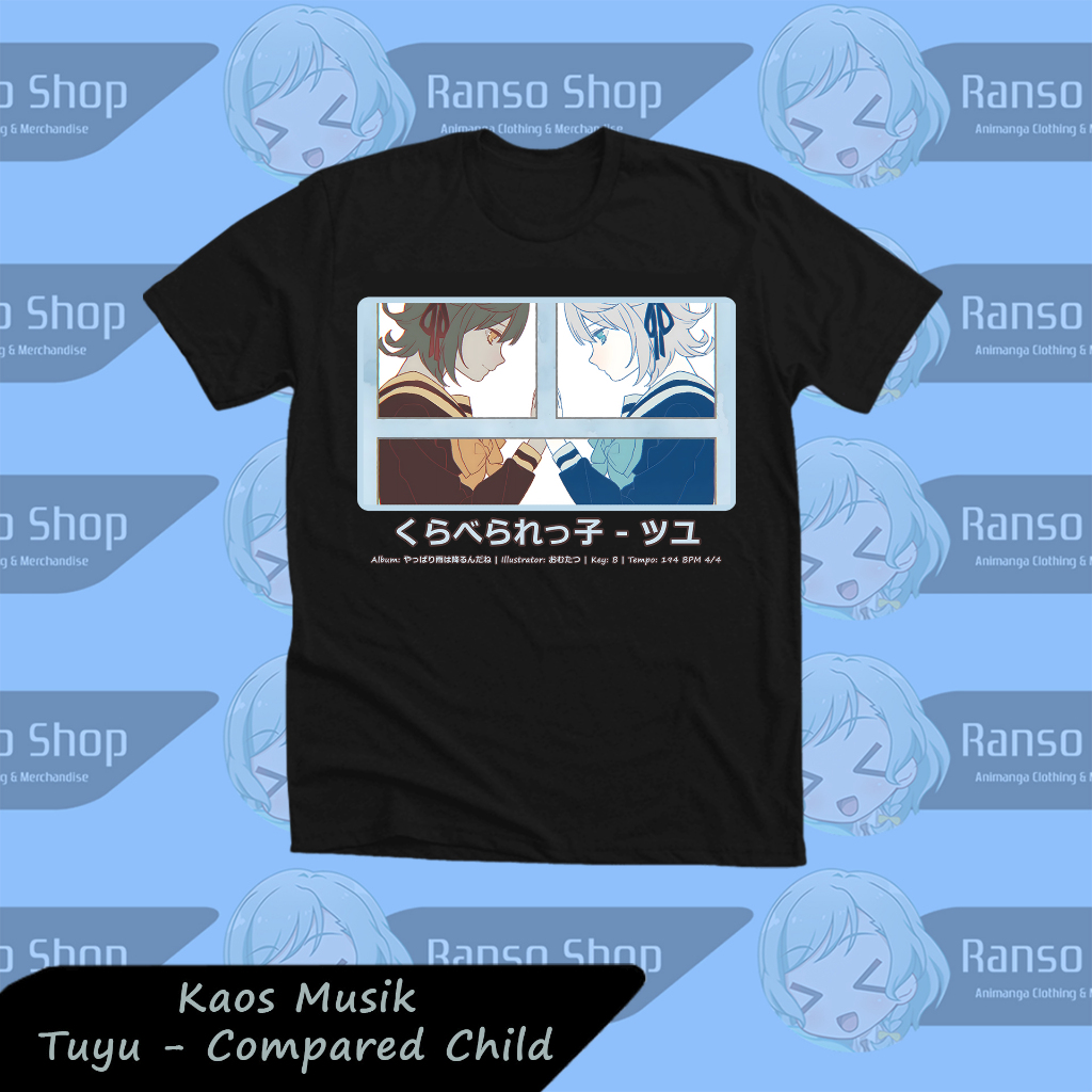 Ranso Baju Tuyu - Compared Child Kuraberarekko  T-Shirt Tuyu Kaos Tuyu Musik Distro Anime Vocaloid J