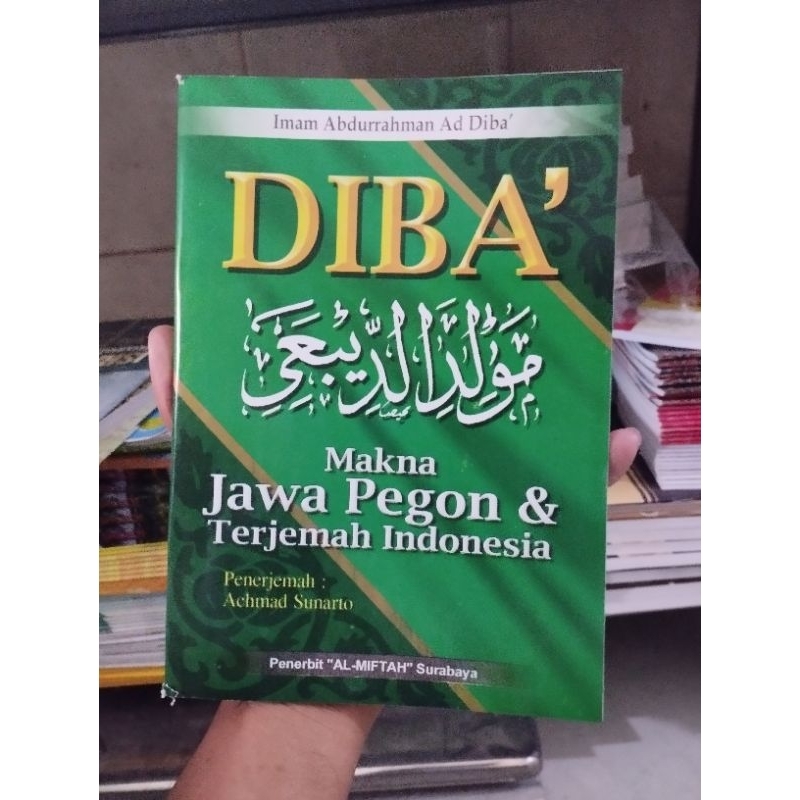 Kitab Maulidud Diba'i Makna Jawa Pegon Indonesia| Diba' 3 Bahasa| Maulid Ad-dibai Ma'na Jawi Pego In
