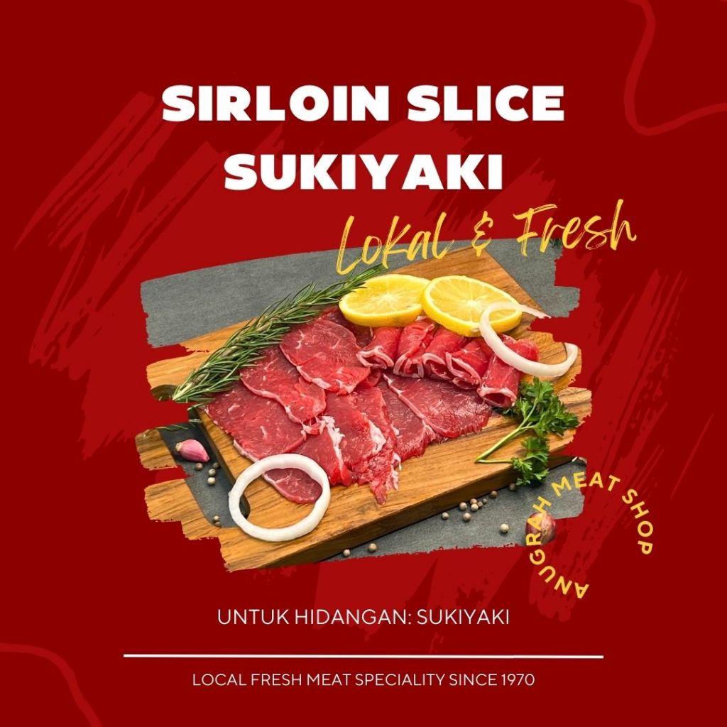 

Sirloin Slice (Sukiyaki) Daging Sapi Lokal Segar - Anugrah Meat Shop