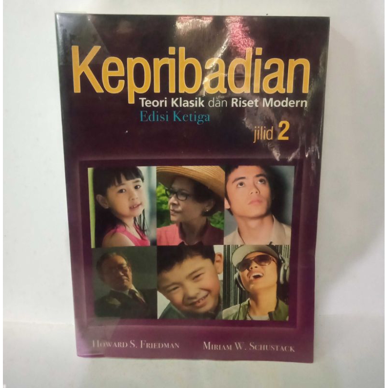 KEPRIBADIAN Teori Klasik dan Riset Modern jilid 2 Edisi Ketiga penulis  Howard S Friedman dan Miriam