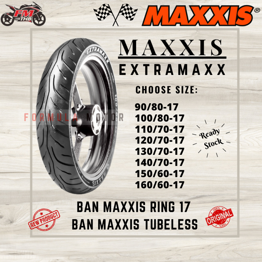 Ban Maxxis Extramaxx M6233W &amp; M6234W Ring 17 Tubeless - Ban Motor Ring 17