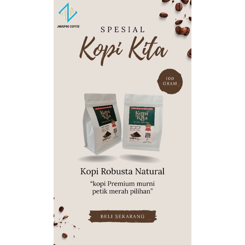 

Kopi kita Robusta Original murni Kualitas Premium Grinder Sedang Roast Medium 100 Gram