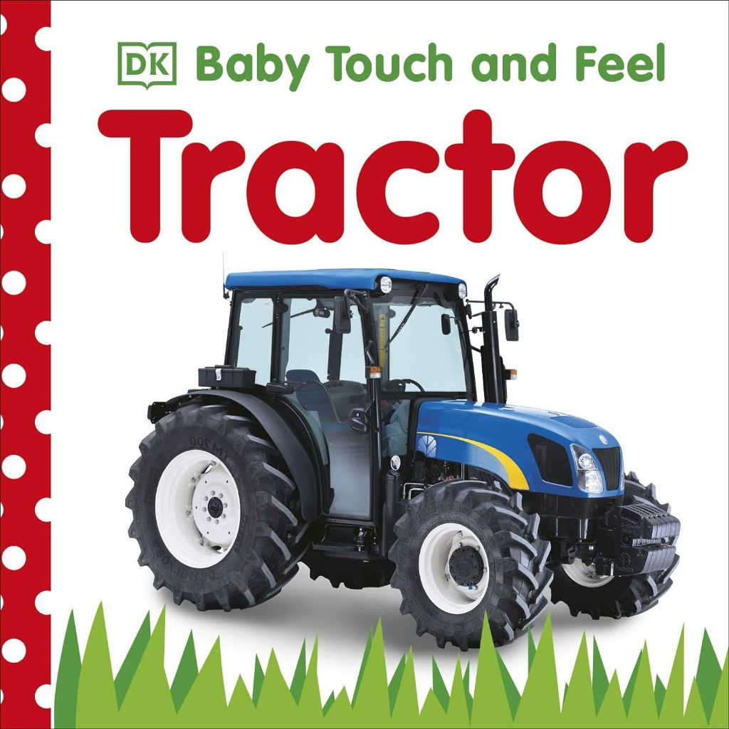 Baby Touch and Feel: Tractor Board Book DK Children