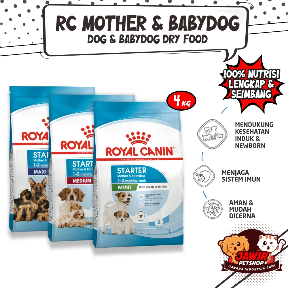 Royal Canin MINI STARTER MOTHER &amp; BABY DOG 4KG food rc makanan anjing kering dry royalcanin babydog untuk induk hamil menyusui and bayi baru lahir kecil murah dogfood freshpack 4 kg