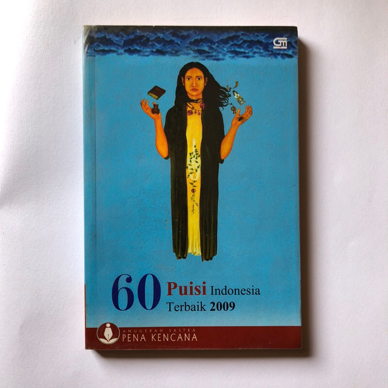 60 PUISI INDONESIA TERBAIK 2009 - JOKO PINURBO - SAPARDI DJOKO DAMONO - MARHALIM ZAINI - DEDDY ARSYA