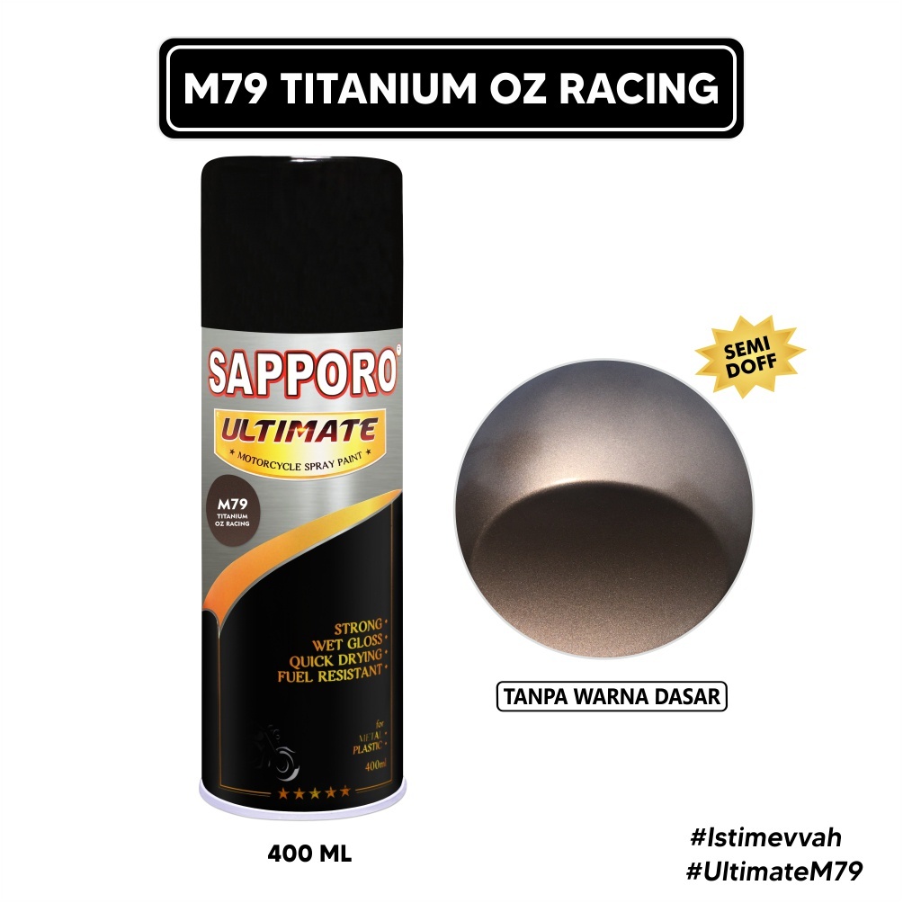 CAt Sapporo Ultimate M79 Titanium Oz Racing bintang 1 (*) / Sapporo Spray / cat semprot terbaik/ pil