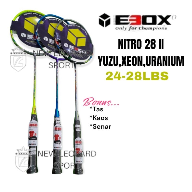 Raket badminton EBOX NITRO 28 II YUZU,XEON,URANIUM