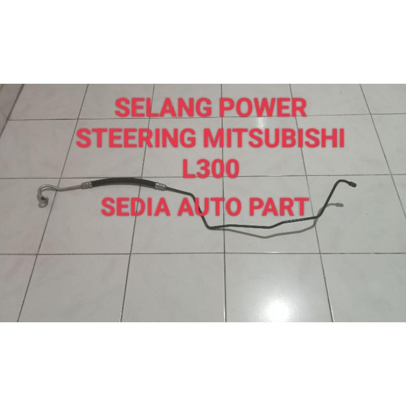 SELANG POWER STEERING / HOSE POWER STEERING MITSUBISHI L300 DIESEL BENSIN