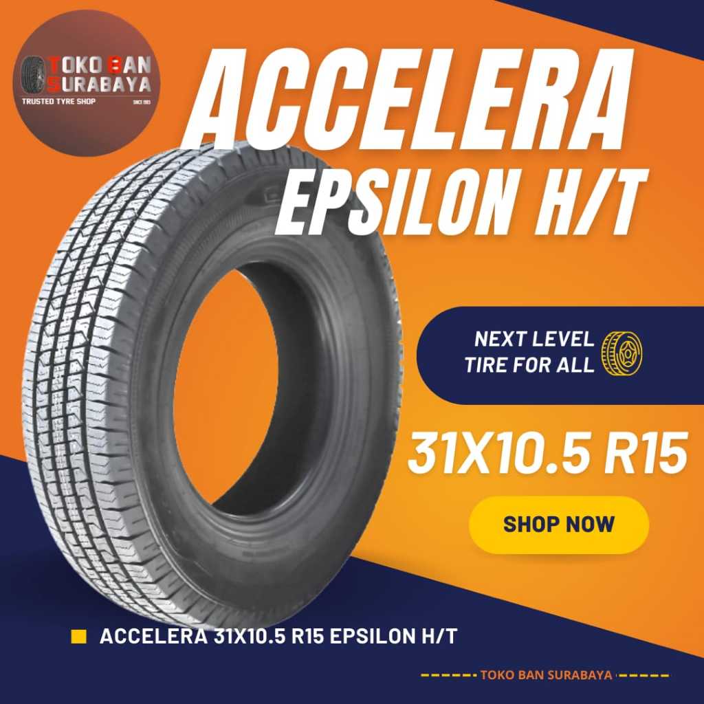 Ban ACCELERA 31x10.5 R15 31x10.5R15 31/10.5/15 31/10.5 R15 31/10.5R15 31 10.5 105 R15 R 15 EPSILON H