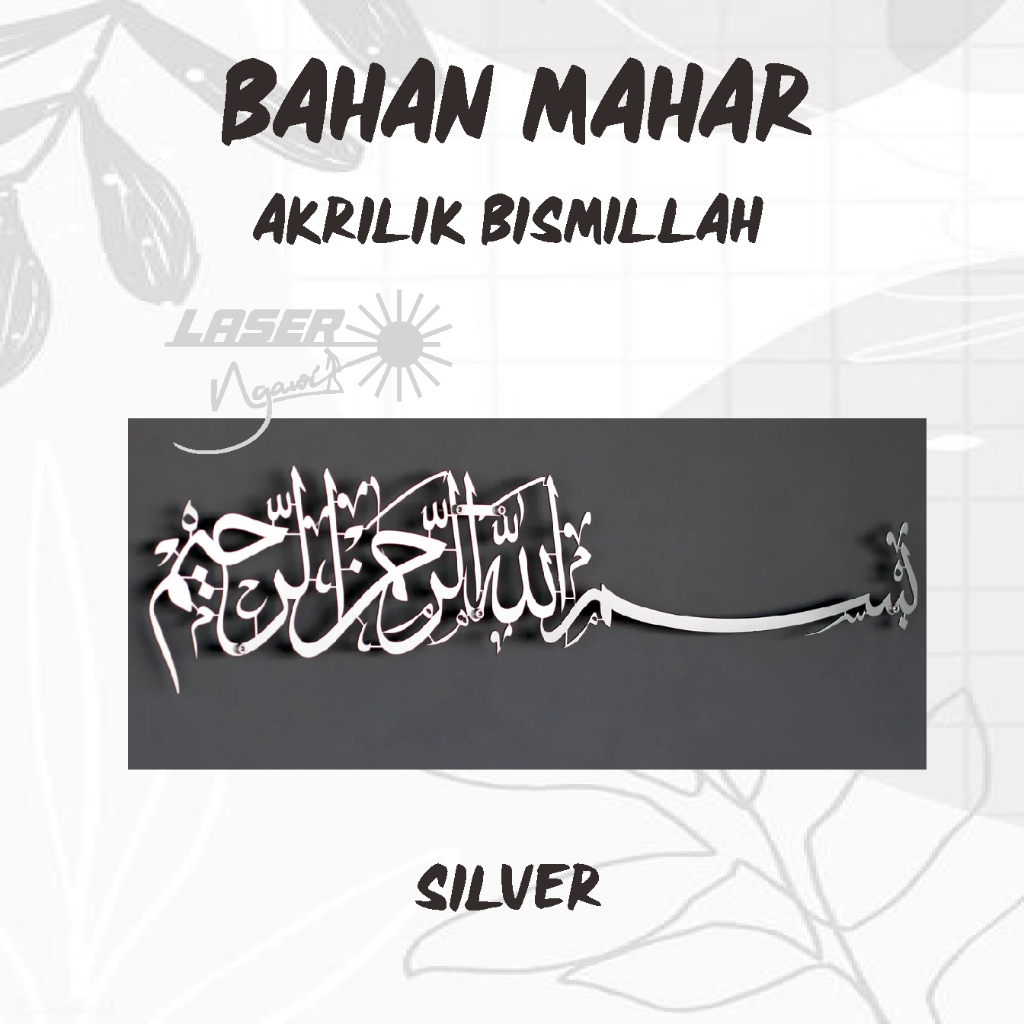 Bismillah Laser Cutting Akrilik/Bahan Mahar Bismillah Akrilik Murah