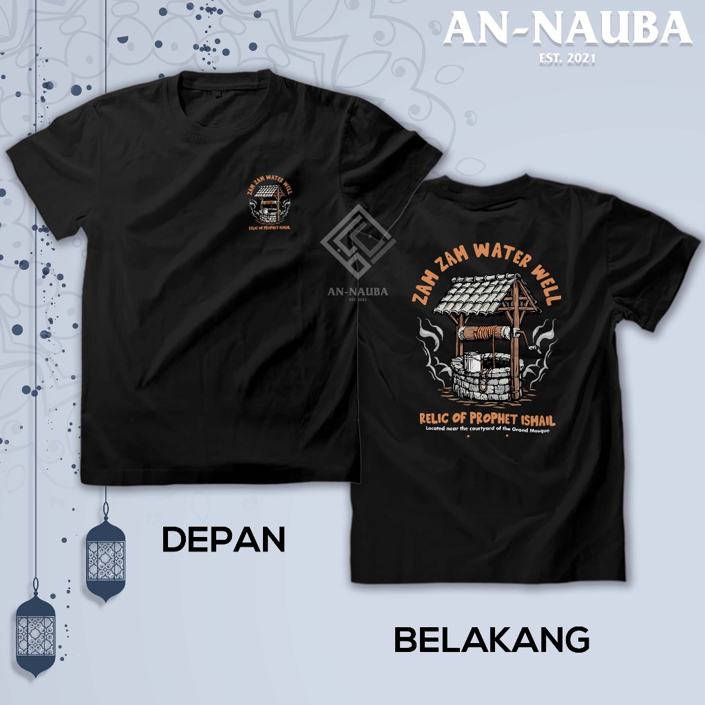 Kaos Dakwah Islami NABI ISMAIL / PROPHET ISMAIL ZAM ZAM WATER WELL TSHIRT / Baju Distro Santri Musli