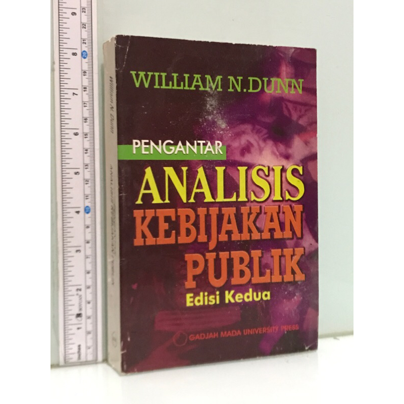 PENGANTAR ANALISIS KEBIJAKAN PUBLIK Edisi Kedua WILLIAM N DUNN