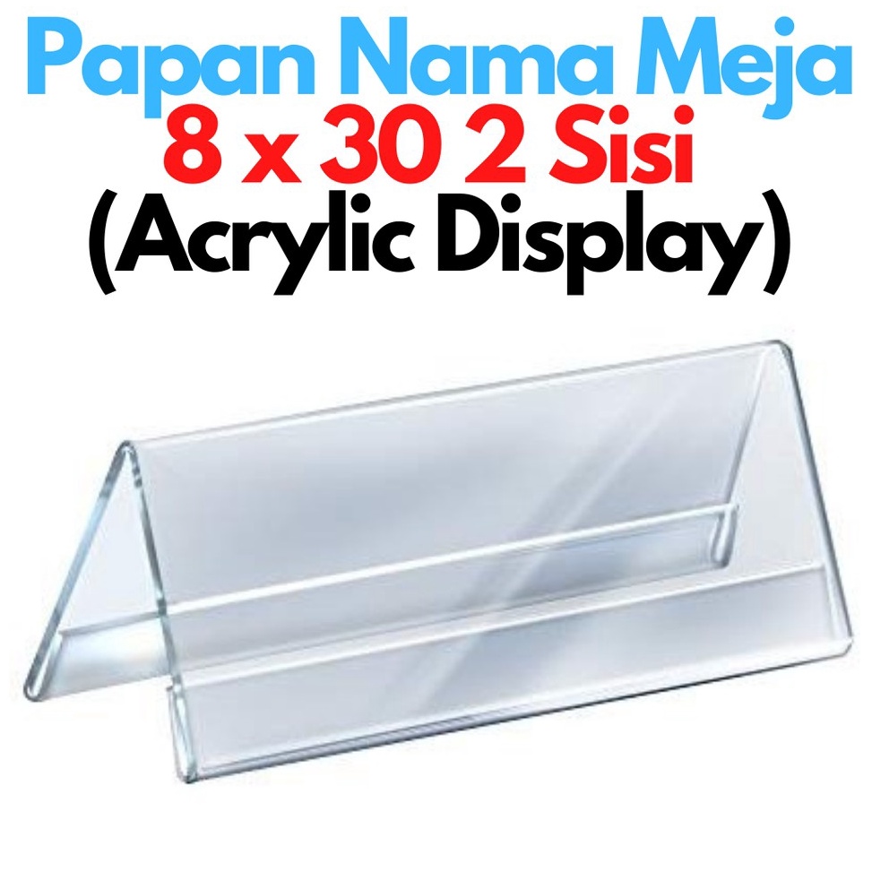 

[✒X86(] PAPAN NAMA MEJA 8x30 CM AKRILIK 2 SISI ACRYLIC NAME PLATE TAG ACRYLIC Promo Semangat