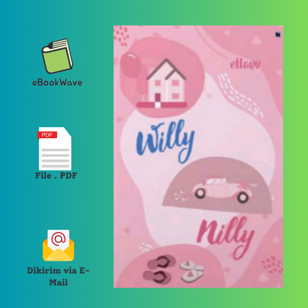 

Willy Nilly by Ellovv Book BEST SELLER (Bahasa Indonesia) Pdf