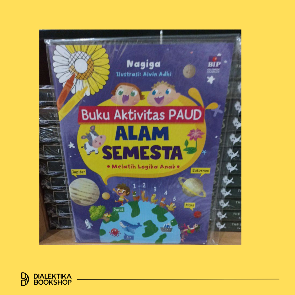 BUKU AKTIVITAS PAUD ALAM SEMESTA - MELATIH LOGIKA ANAK - Dialektika Kids