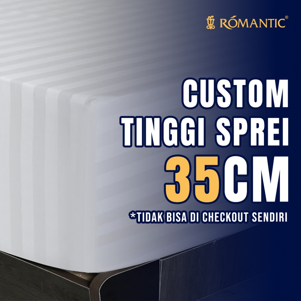 CUSTOM TINGGI SPREI 35 CM ROMANTIC