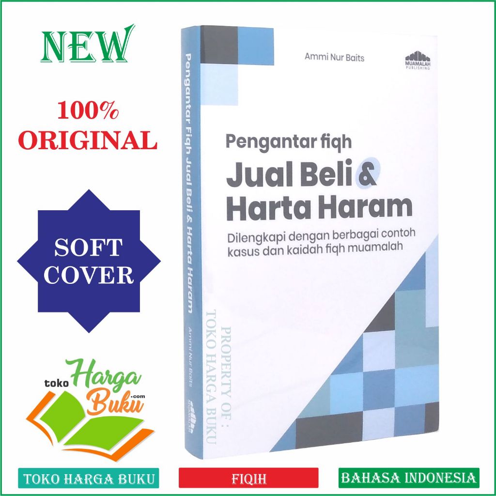 Foto Pengantar Fiqh Jual Beli dan Harta Haram Karya Ammi Nur Baits Pengantar Fikih Kaidah Fiqih Muamalah Penerbit Muamalah Publishing