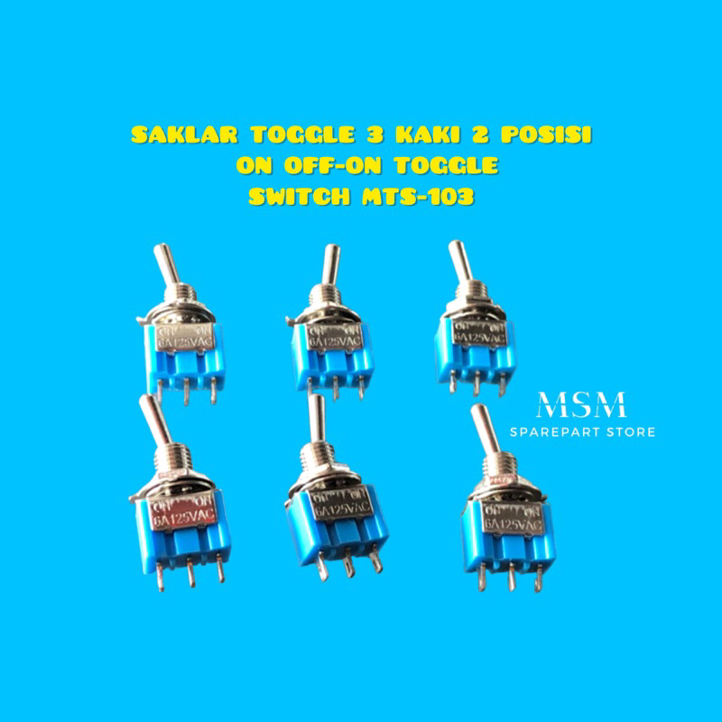 SAKLAR TOGGLE 3 KAKI 2 POSISI ON OFF-ON TOGGLE SWITCH MTS-103