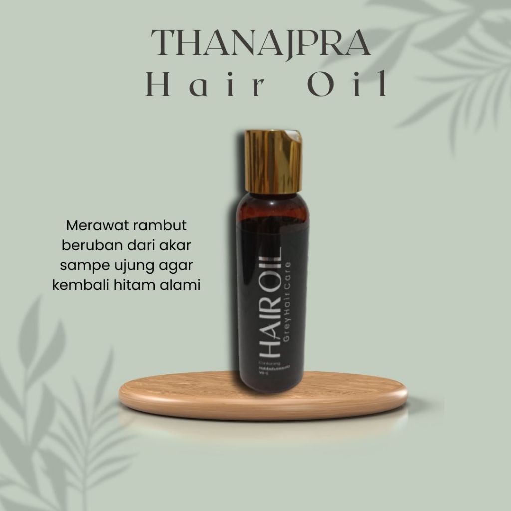 Hair Oil Penghilang uban minyak asli Thanajpra herbal anti uban obat rambut atasi masalah uban