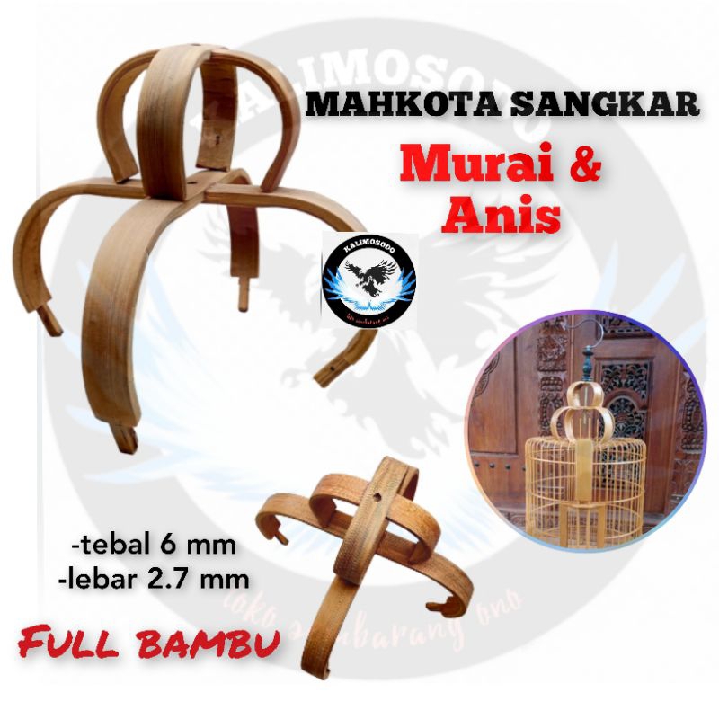 Mahkota sangkar murai dan anis dari bambu