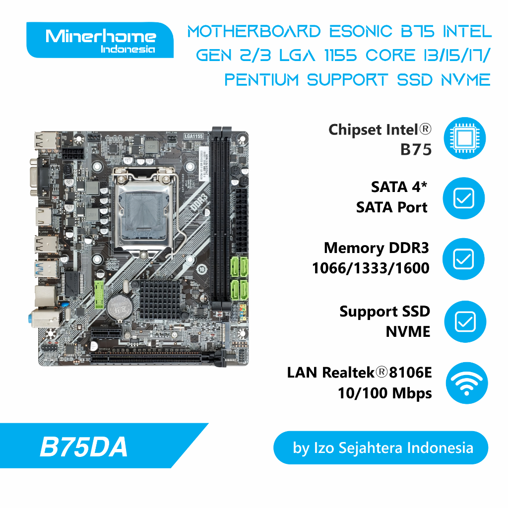 Motherboard Esonic B75 Processor Intel Gen 2/3 LGA 1155 Core I3/I5/I7/Pentium Support SSD NVME