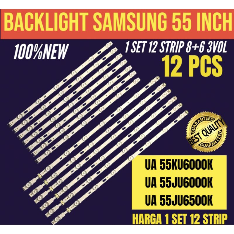 BACKLIGHT TV LCD LED SAMSUNG 55 INCH UA-55KU6000- UA-55JU6000- UA- 55JU6500 BACKLIGHT TV LCD LED SAM