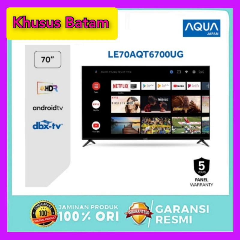 AQUA 70AQT6700 LED TV 70"INCH ANDROID TV 4K HDR GARANSI RESMI (KHUSUS BATAM)