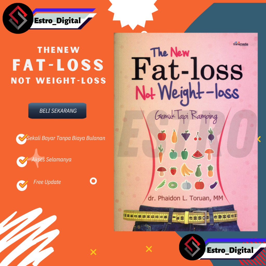 

[ ID311 ] Gemuk tapi Ramping : fat loss not weight Ioss