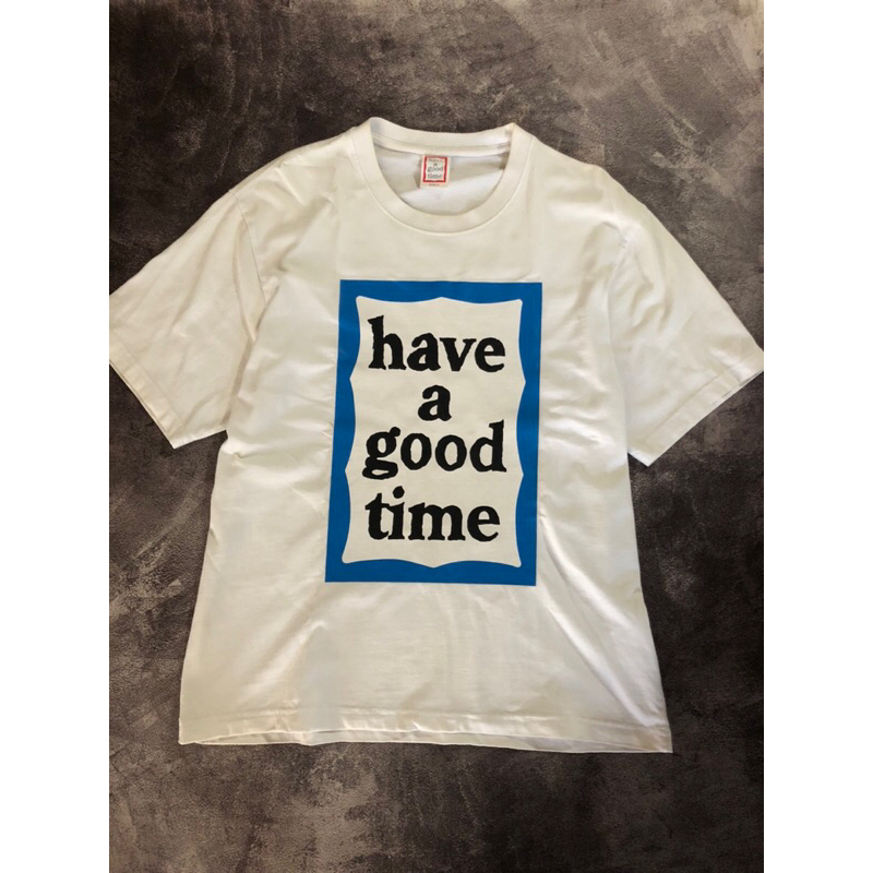 tshirt HAVE A GOOD TIME