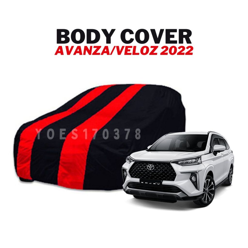 Body Cover Sarung Mobil Avanza 2022 Veloz 2022 EXCELLENT