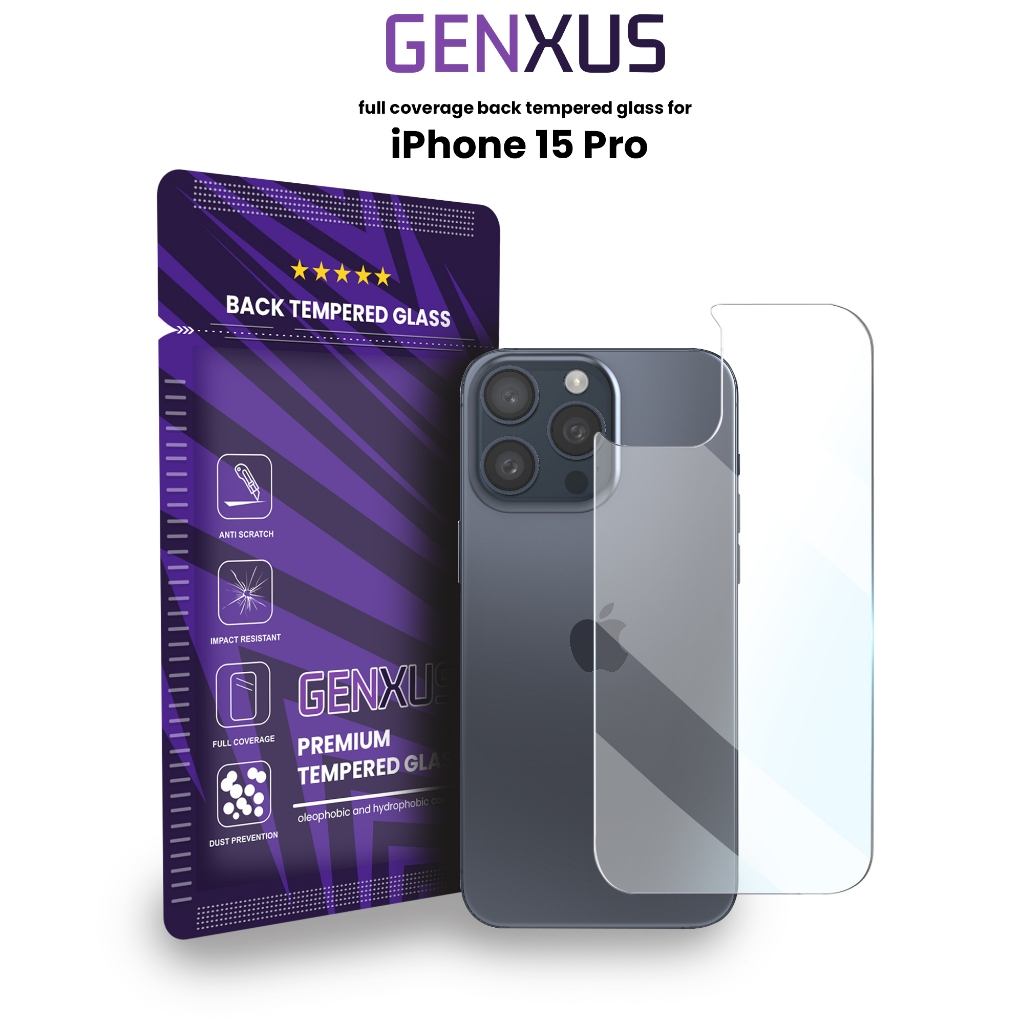 Genxus Anti Gores Belakang iPhone Back Tempered Glass for iPhone 15 PRO Clear 9H Full Cover Pelindun