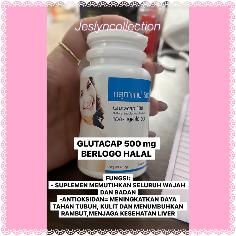 GLUTACAP 500 mg ORIGINAL THAILAND / PEMUTIH SELURUH BADAN / SUPLEMEN PEMUTIH