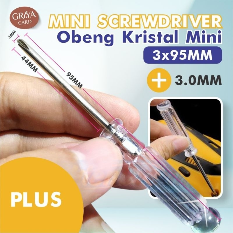 OBENG KECIL | OBENG MINI 3mm x 95mm PLUS | Obeng crystal | obeng kembang kecil