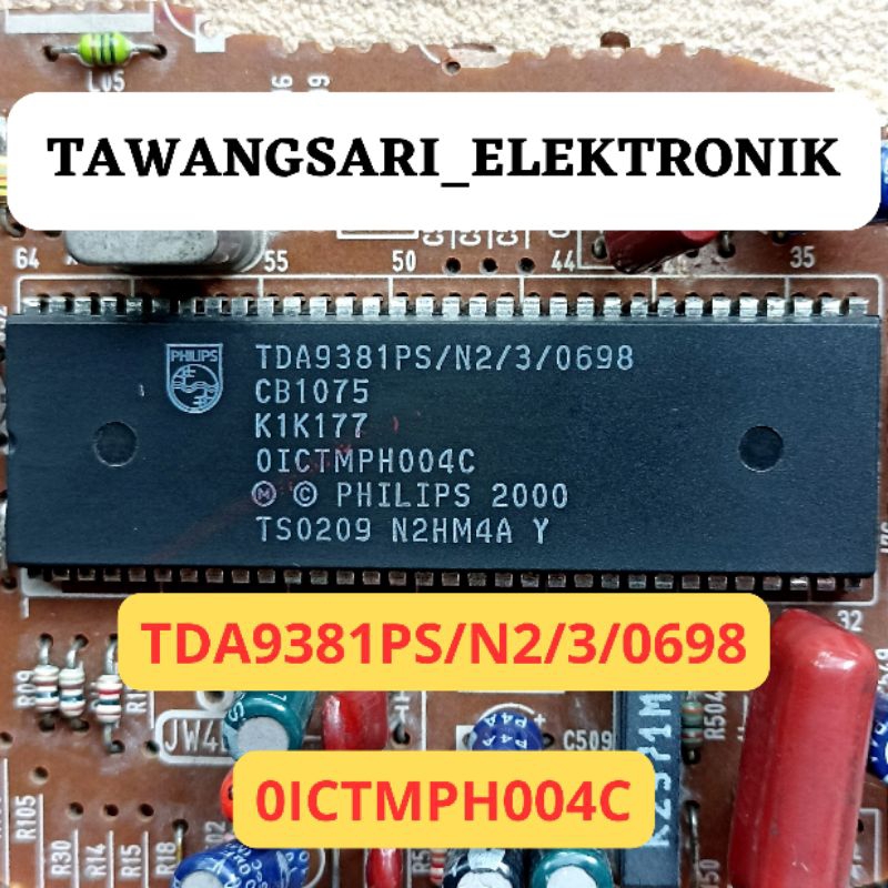 IC TDA9381PS/N2/3/0698 ORI CABUTAN IC CHROMA 9381PS CB1075