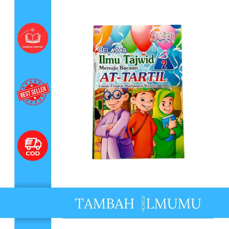 

BUKU ILMU TAJWID AT-TARTIL 3 [MARHALATUL AKHIR]