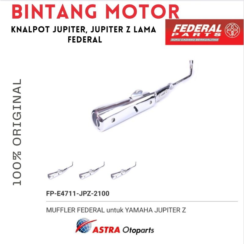 Knalpot Jupiter, Jupiter Z Lama ORI Federal