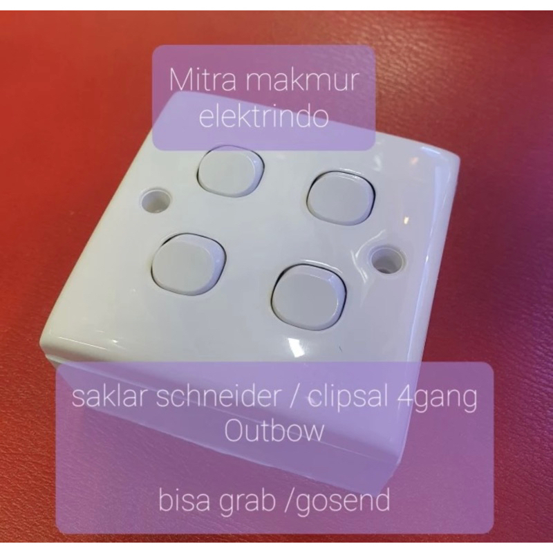 saklar 4gang schneider clipsal outbow / saklar 4gang schneider outbow