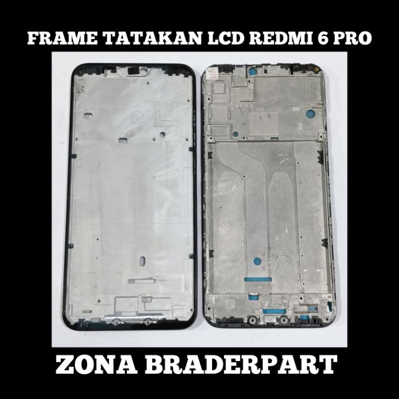 FRAME TATAKAN LCD REDMI 6 PRO